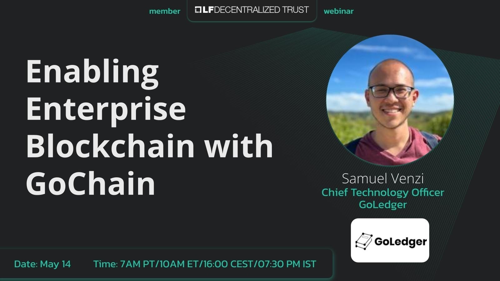 LF Decentralized Trust webinar with GoLedger: Enabling Enterprise Blockchain with GoChain featured image